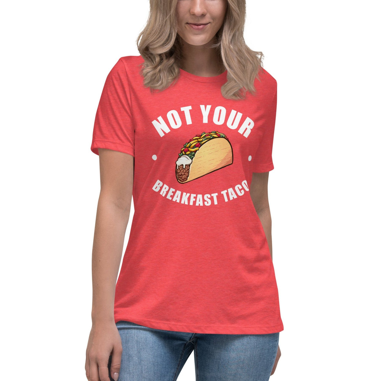 Not Your Breakfast Taco Women's Shirt