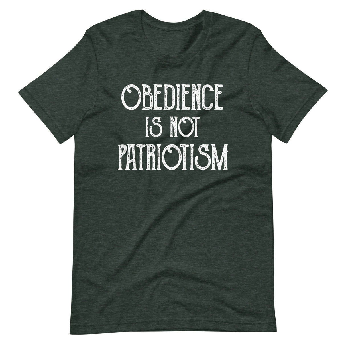 Obedience Is Not Patriotism Shirt