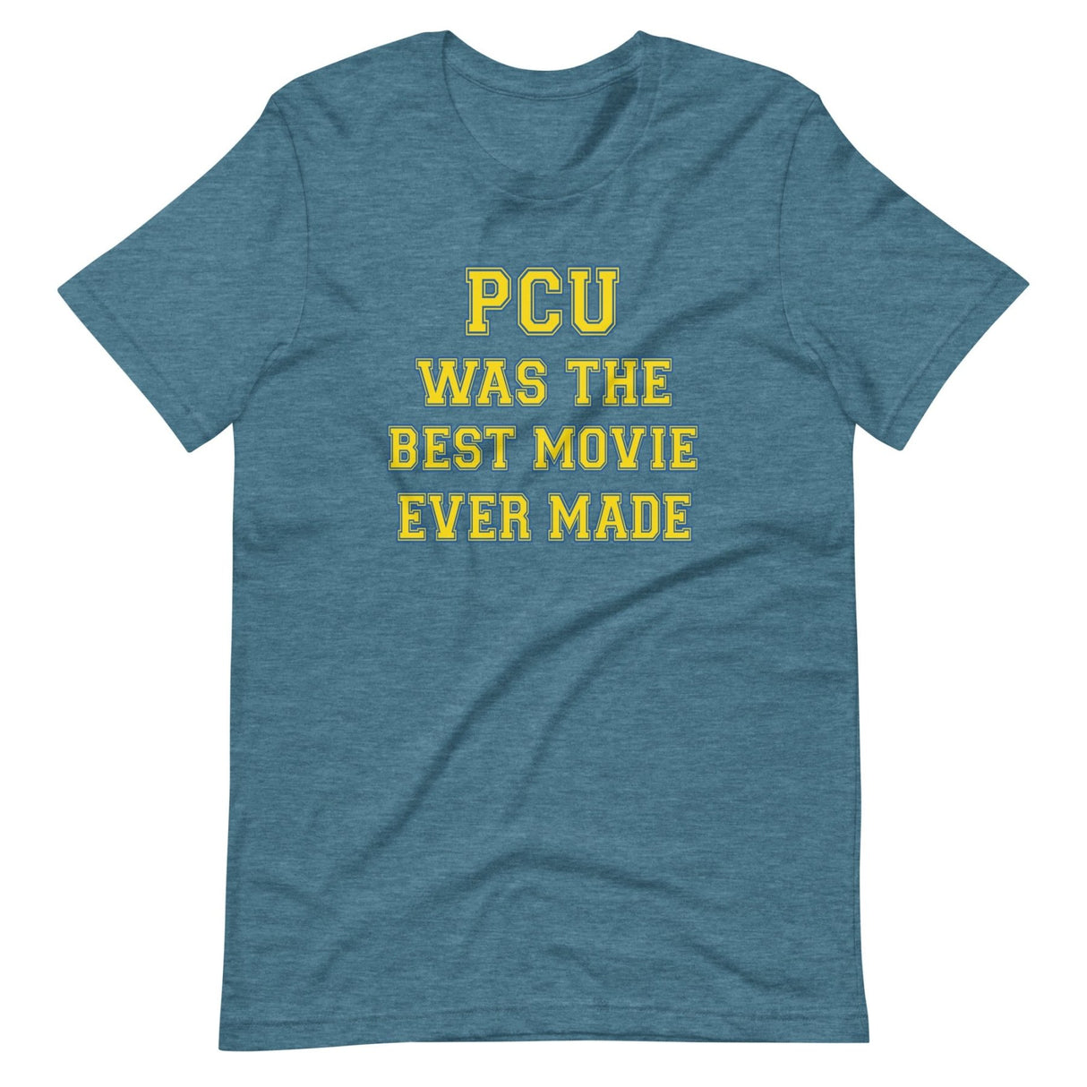 PCU Was The Best Movie Ever Made Shirt