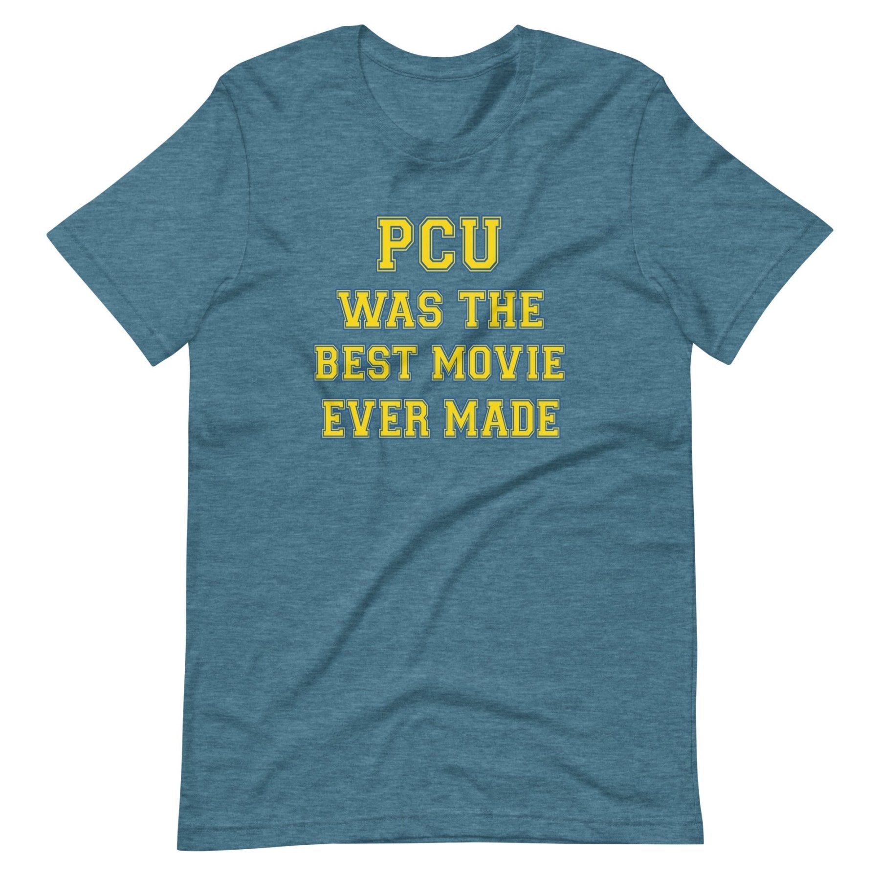 PCU Was The Best Movie Ever Made Shirt