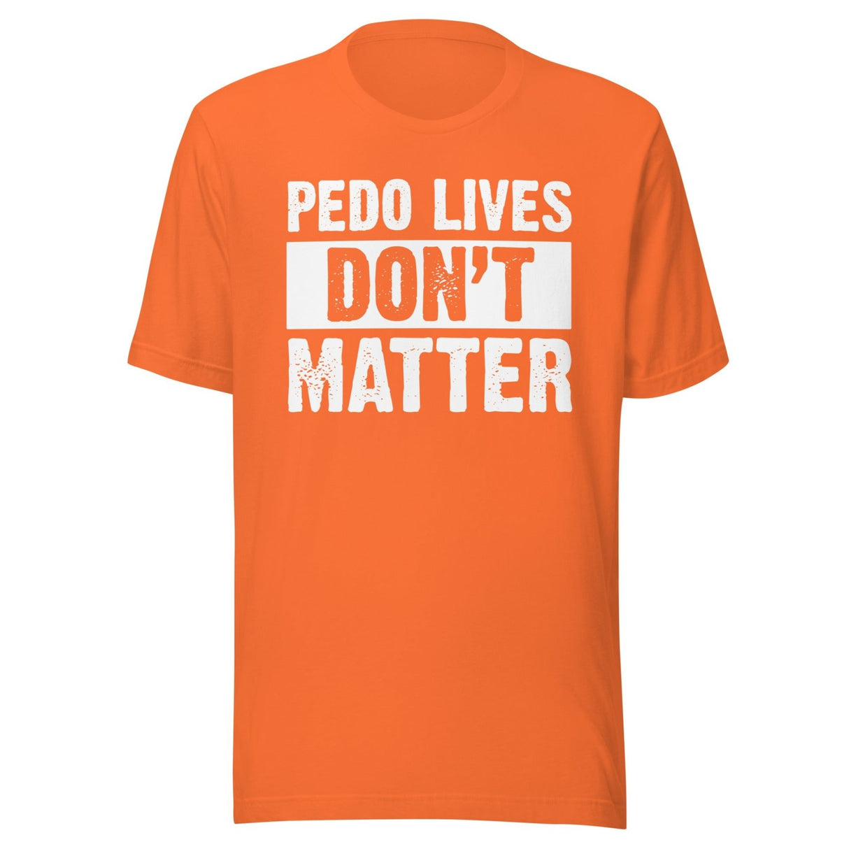 Pedo Lives Don't Matter Shirt