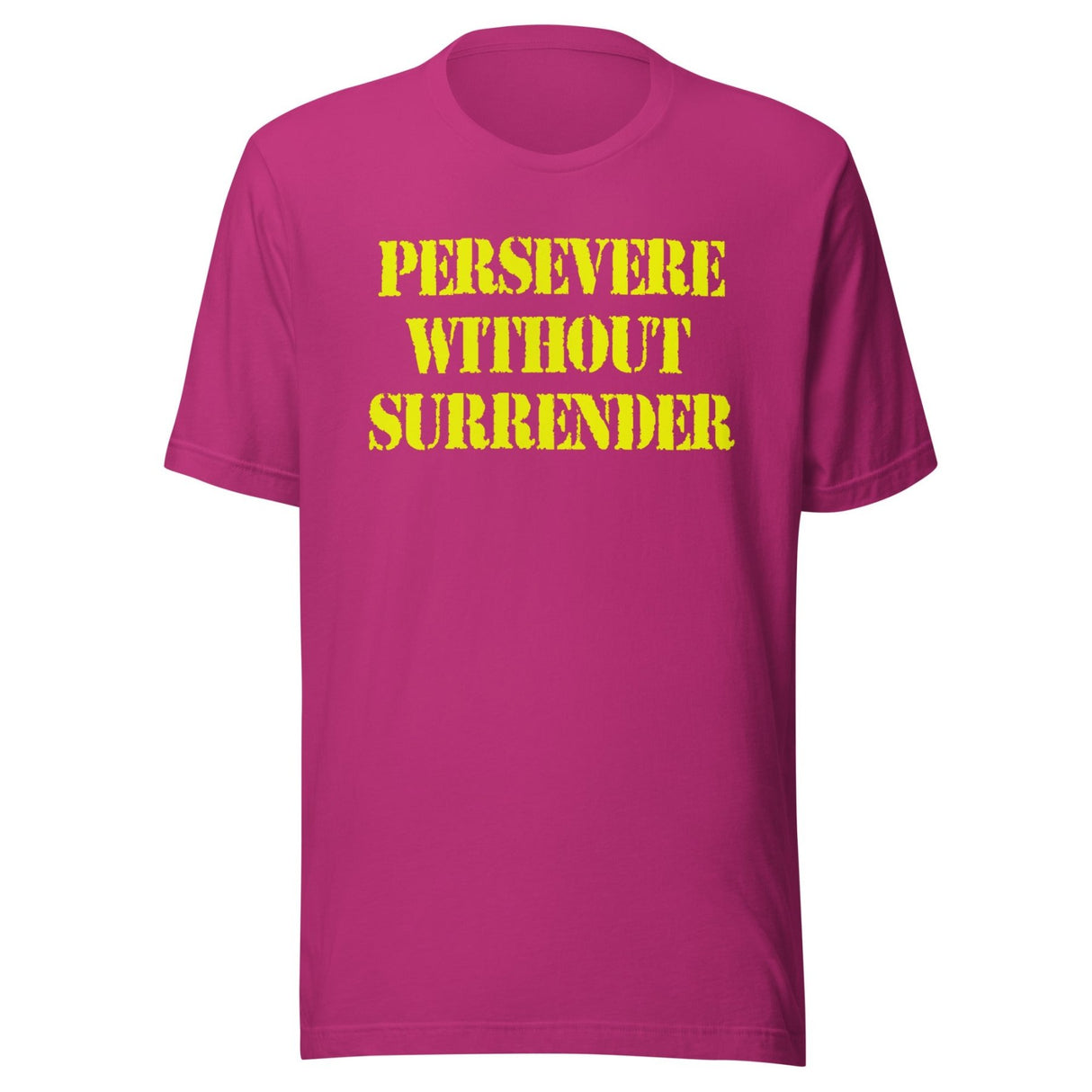 Persevere Without Surrender Shirt