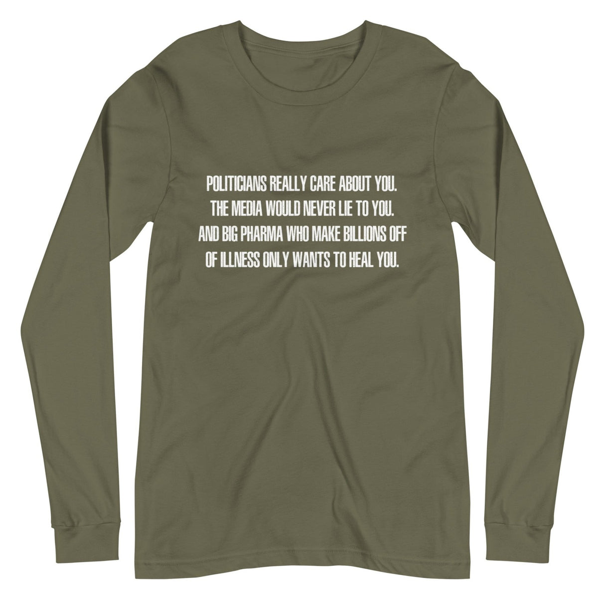 Politicians Really Care About You Premium Long Sleeve Shirt