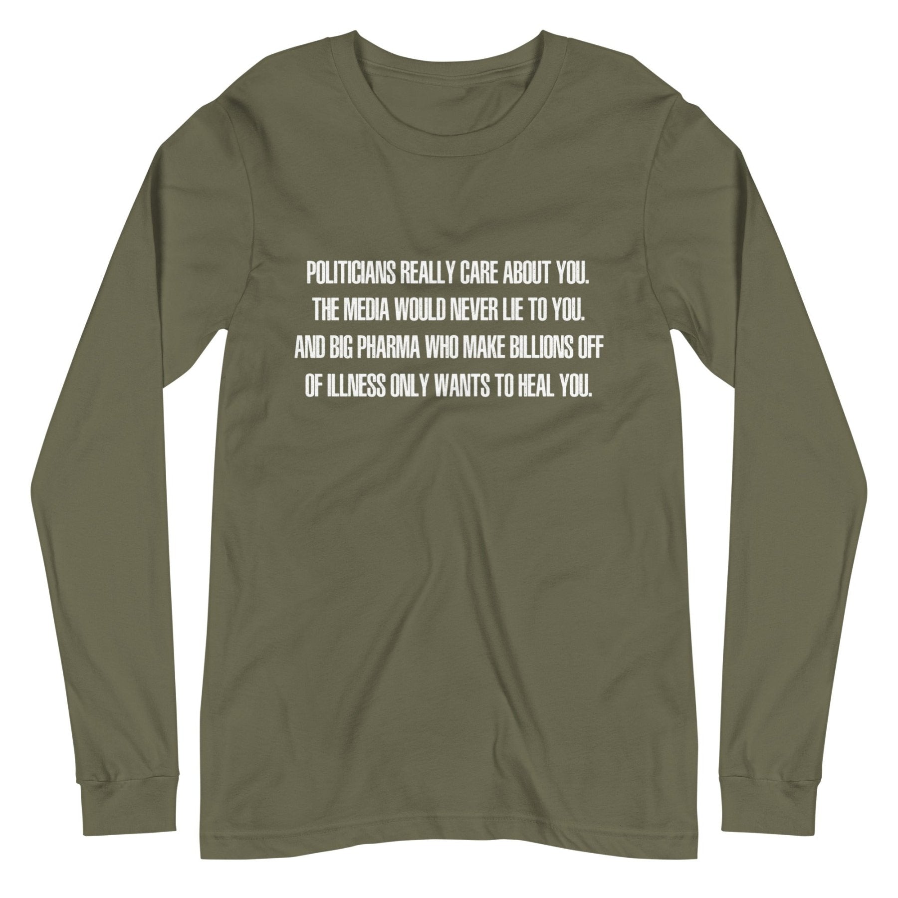 Politicians Really Care About You Premium Long Sleeve Shirt