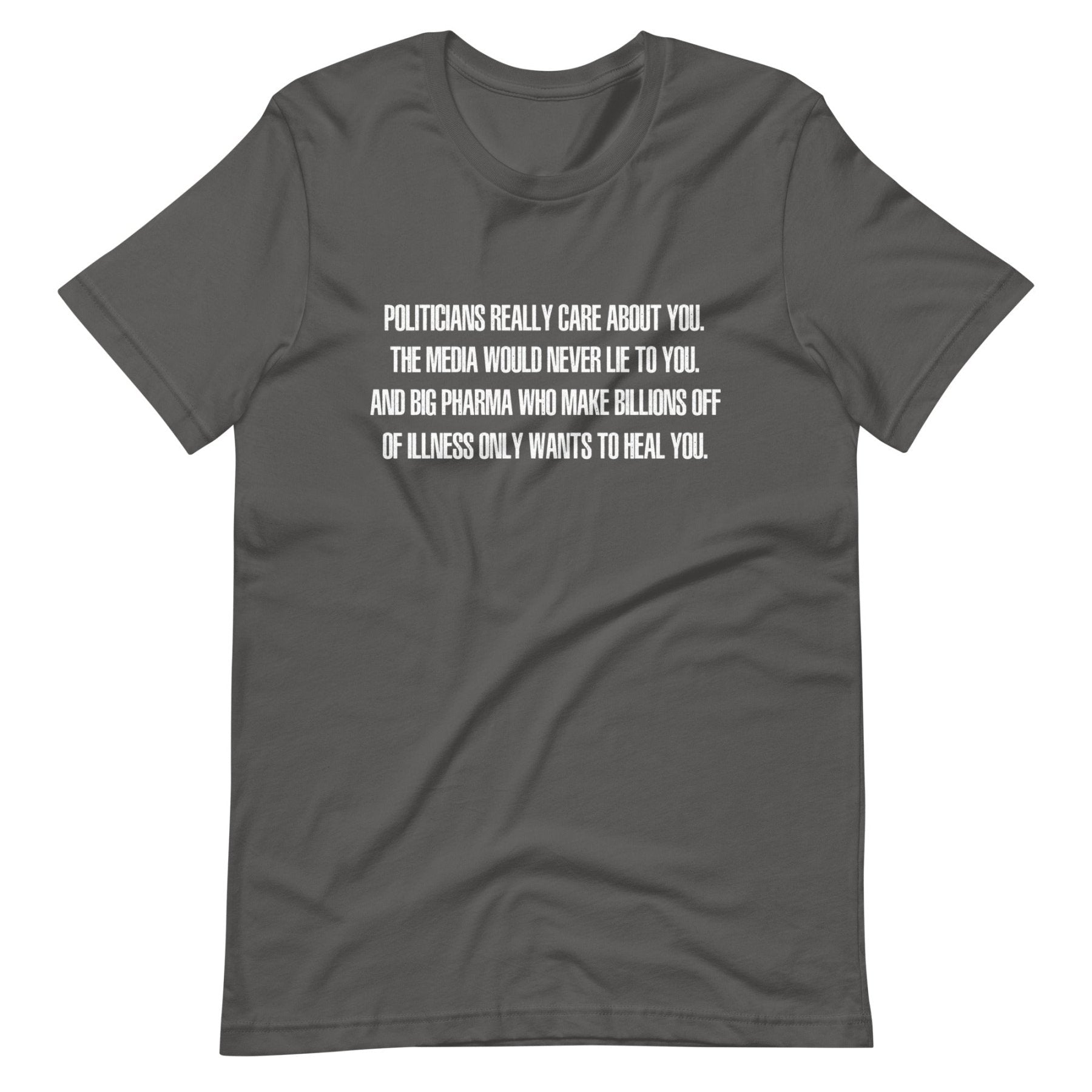 Politicians Really Care About You Shirt
