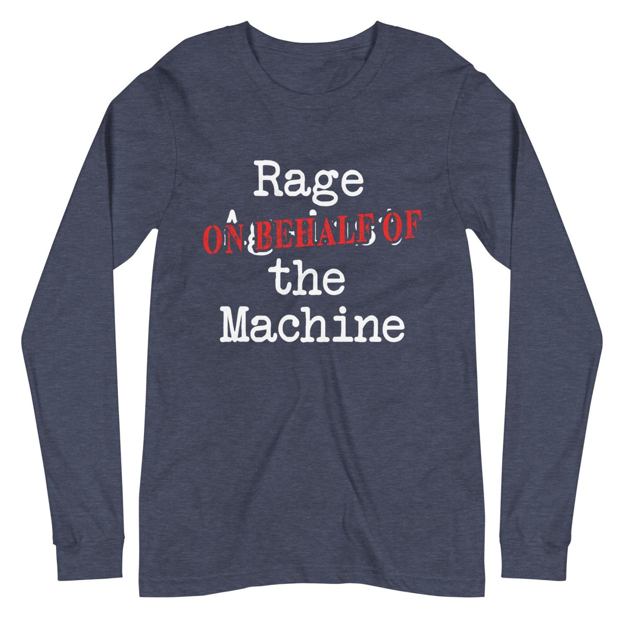Rage on Behalf of The Machine Parody Premium Long Sleeve Shirt