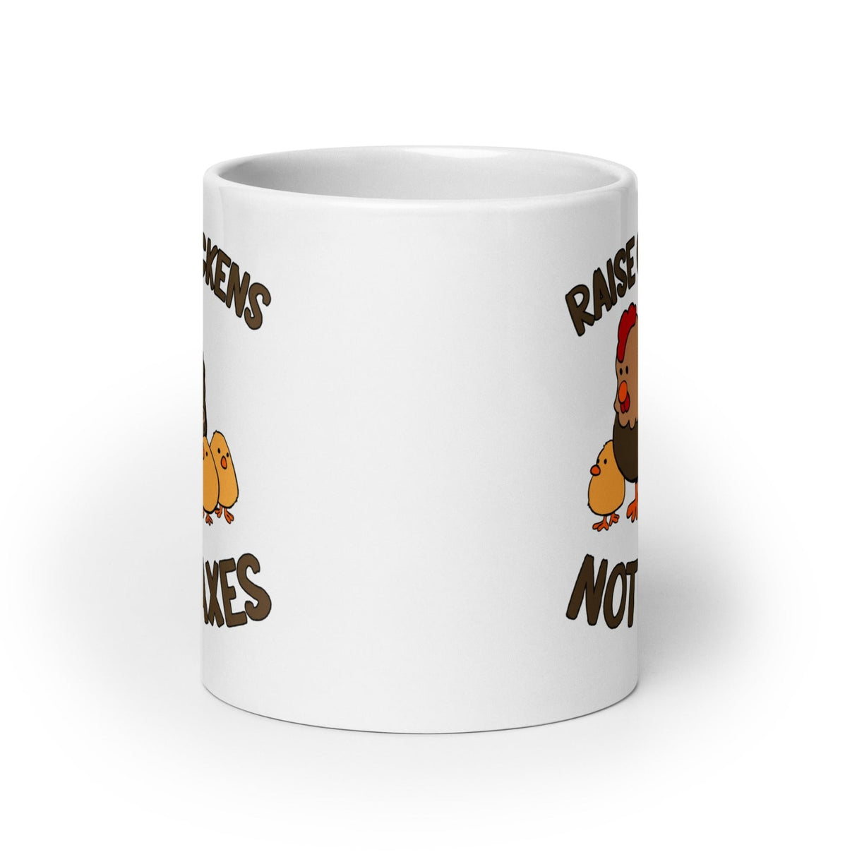 Raise Chickens Not Taxes Coffee Mug