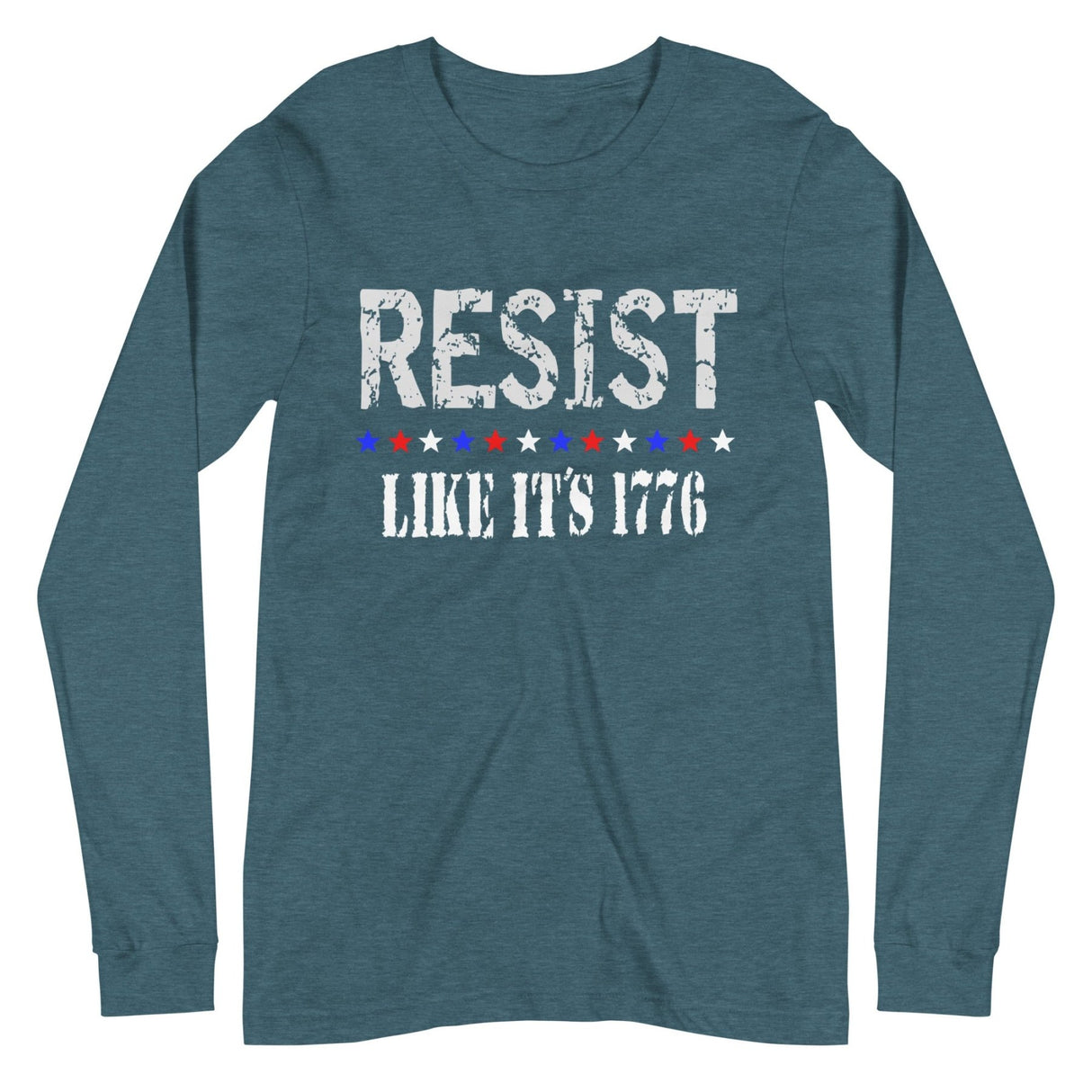 Resist Like its 1776 Long Sleeve Shirt
