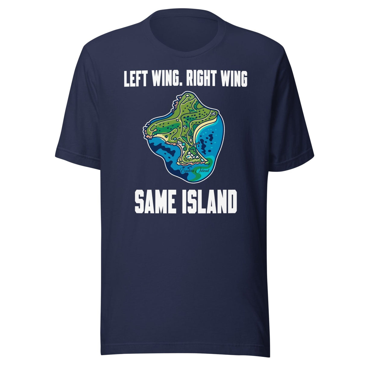 Right Wing Left Wing Same Island Epstein Shirt