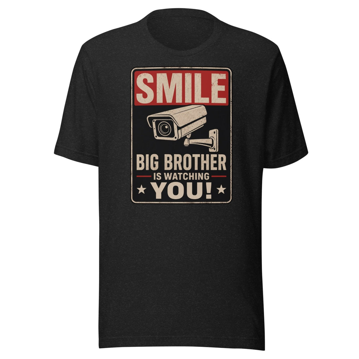 Smile Big Brother Is Watching You Shirt