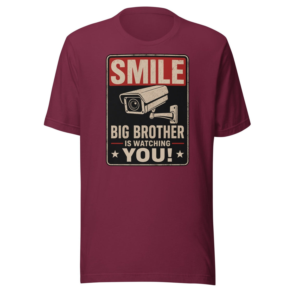 Smile Big Brother Is Watching You Shirt