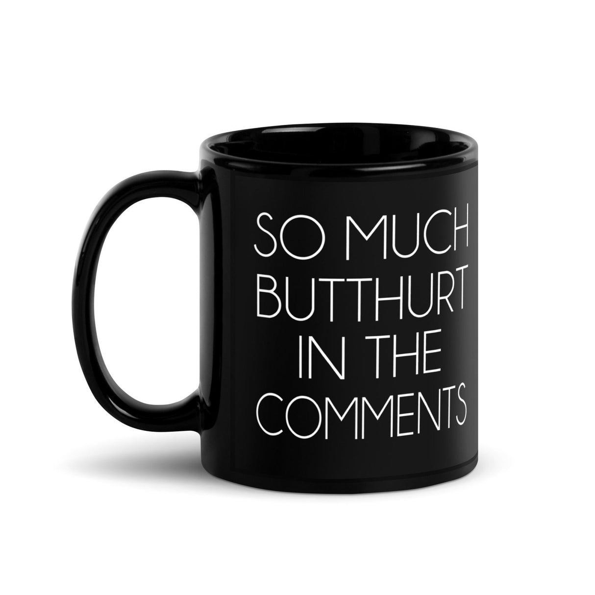 So Much Butthurt Coffee Mug