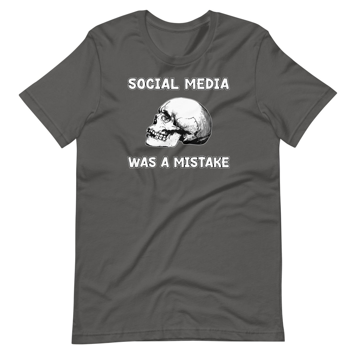 Social Media Was A Mistake Shirt