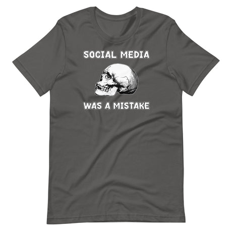 Social Media Was A Mistake Shirt