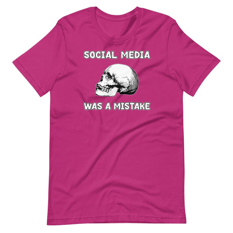 Social Media Was A Mistake Shirt