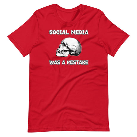 Social Media Was A Mistake Shirt