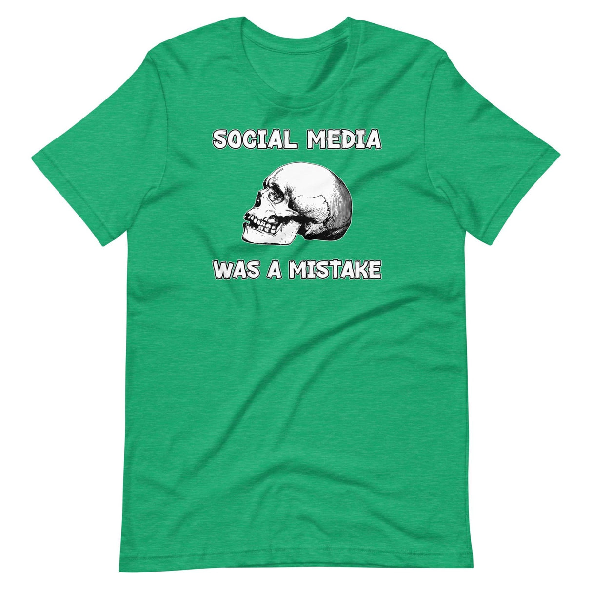 Social Media Was A Mistake Shirt