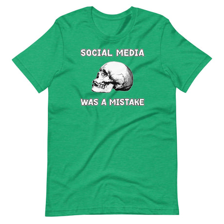 Social Media Was A Mistake Shirt