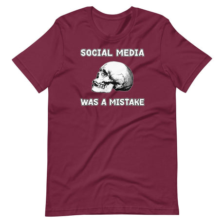 Social Media Was A Mistake Shirt