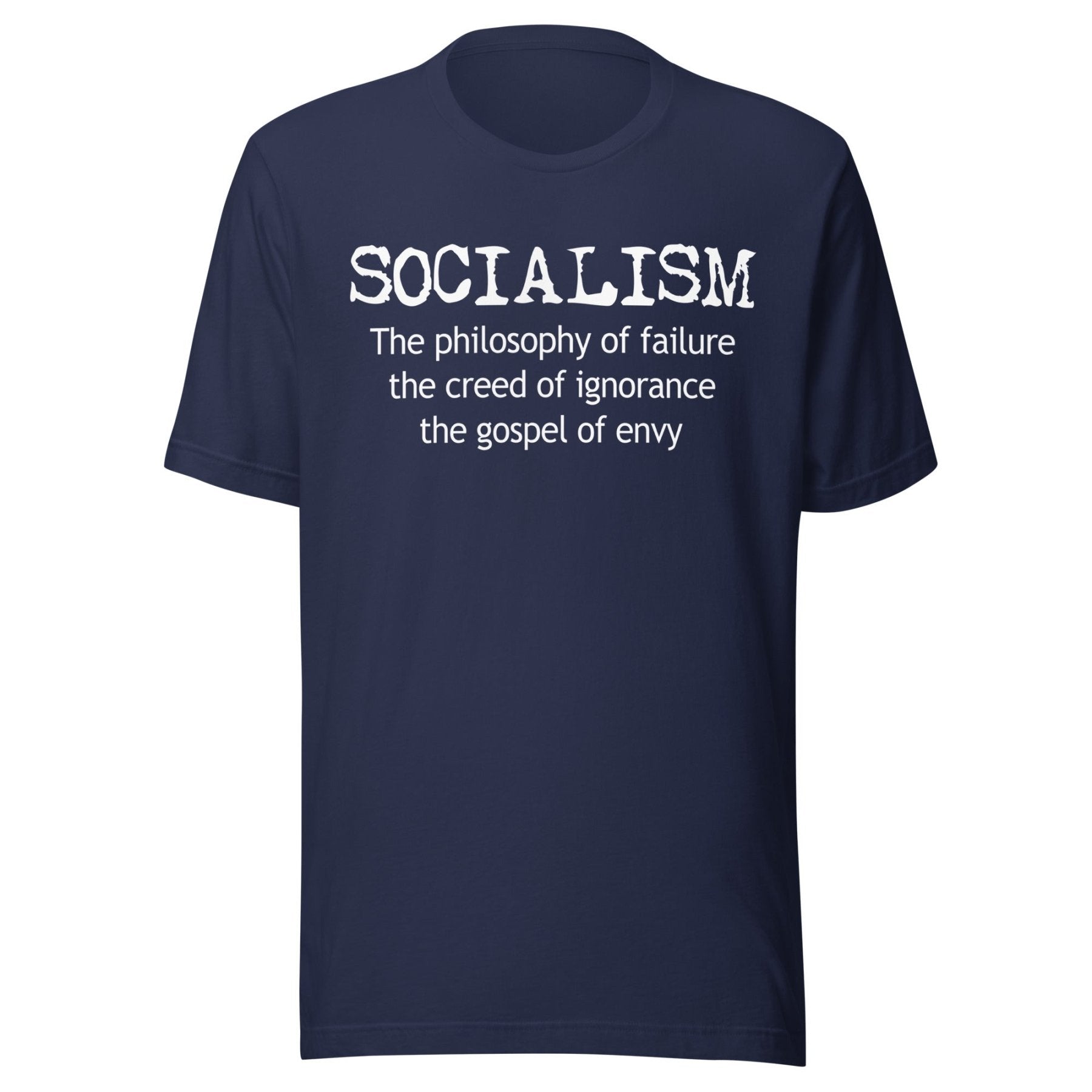 Socialism Is The Gospel Of Envy Shirt