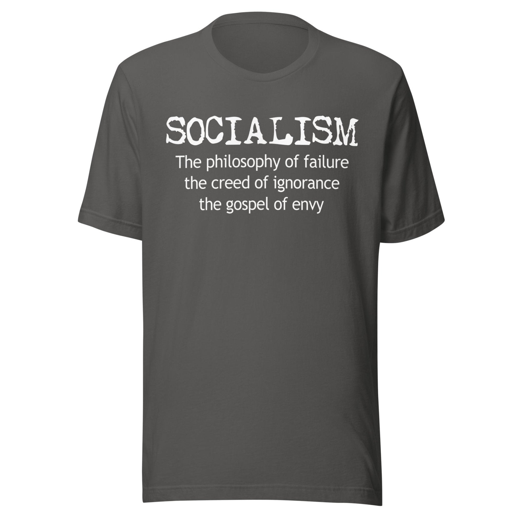 Socialism Is The Gospel Of Envy Shirt