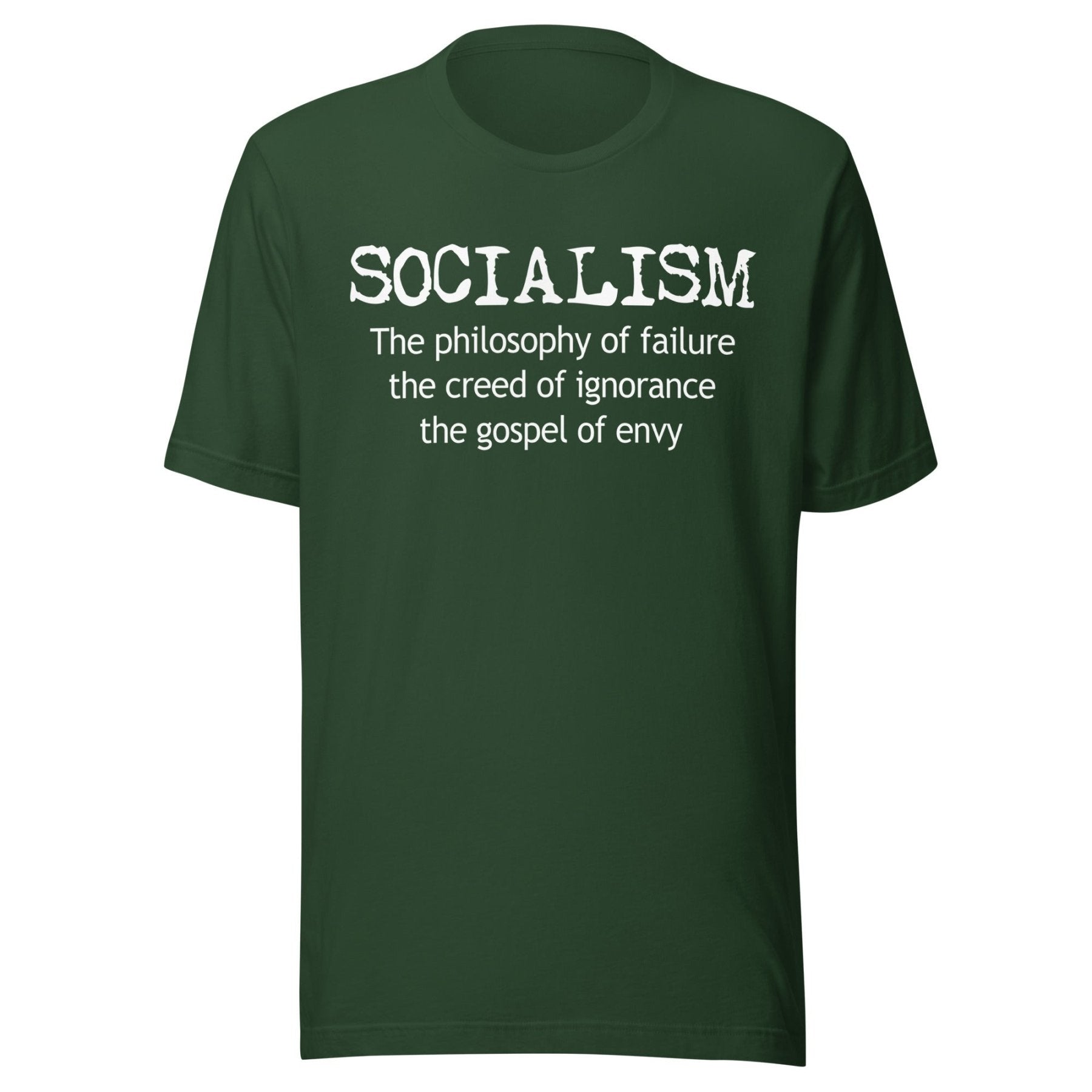 Socialism Is The Gospel Of Envy Shirt