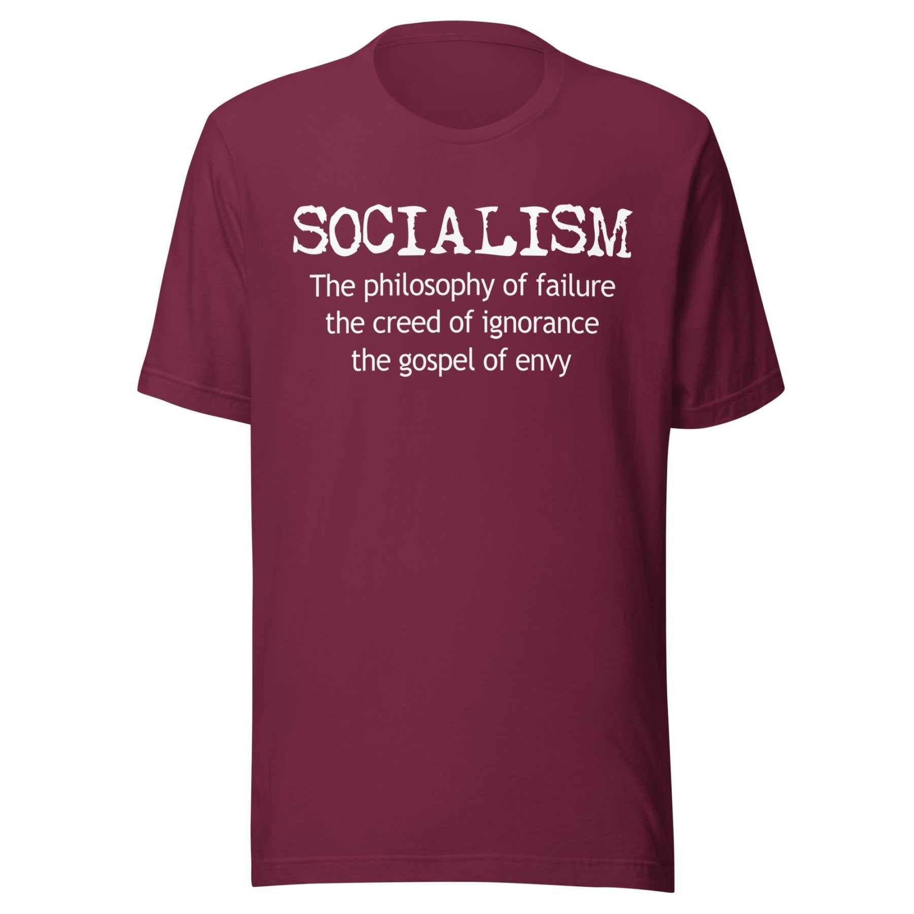 Socialism Is The Gospel Of Envy Shirt