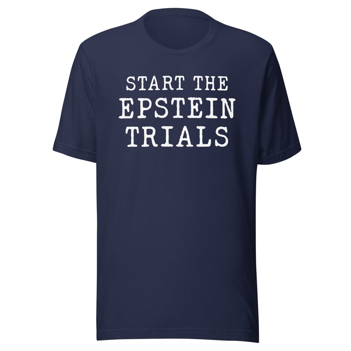 Start The Epstein Trials Shirt