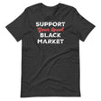 Support Your Local Black Market Shirt