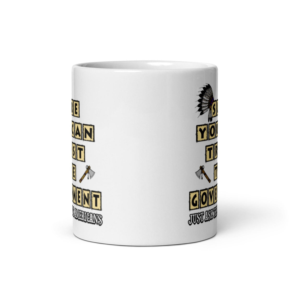 Sure You Can Trust The Government Coffee Mug