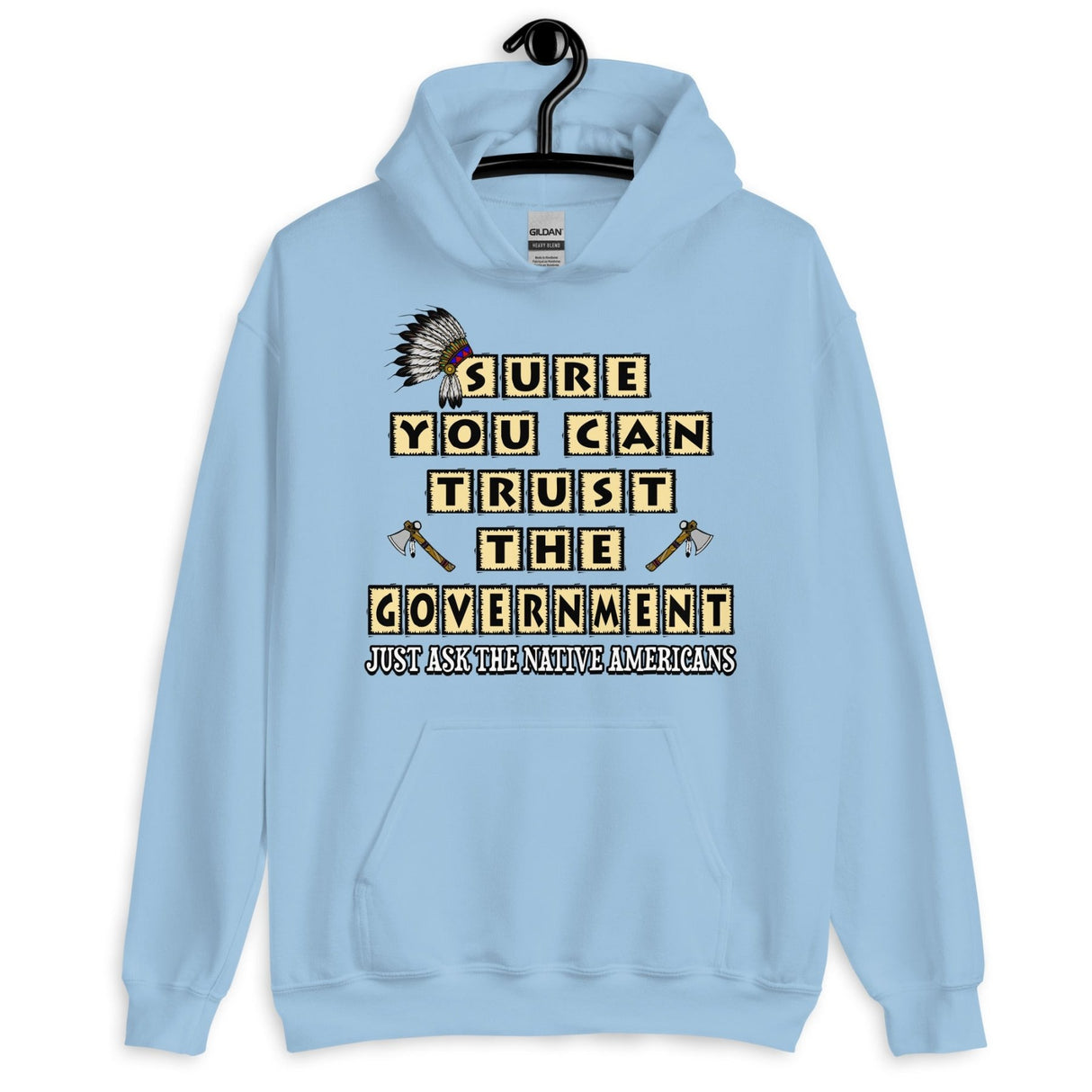 Sure You Can Trust The Government Hoodie