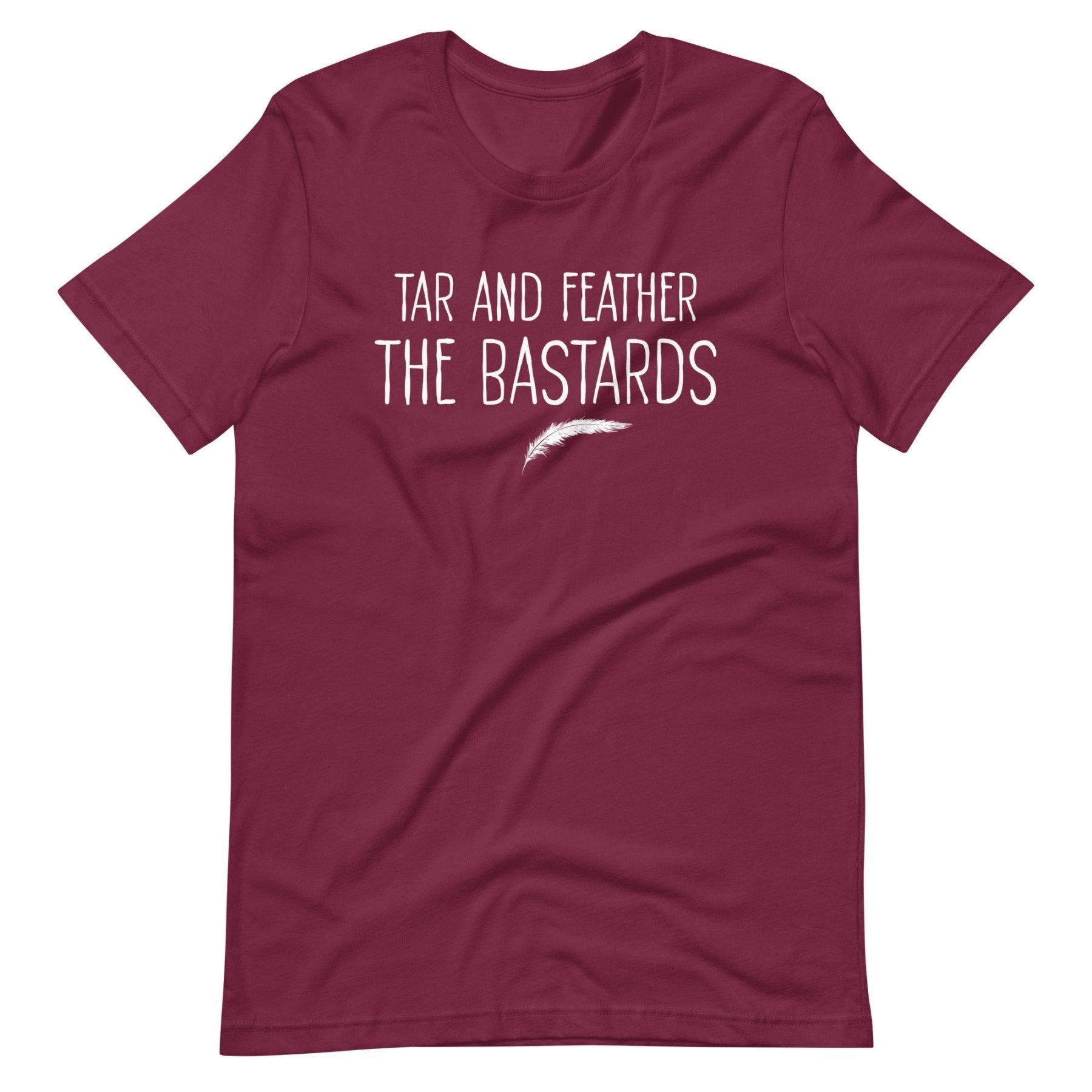 Tar and Feather The Bastards Shirt