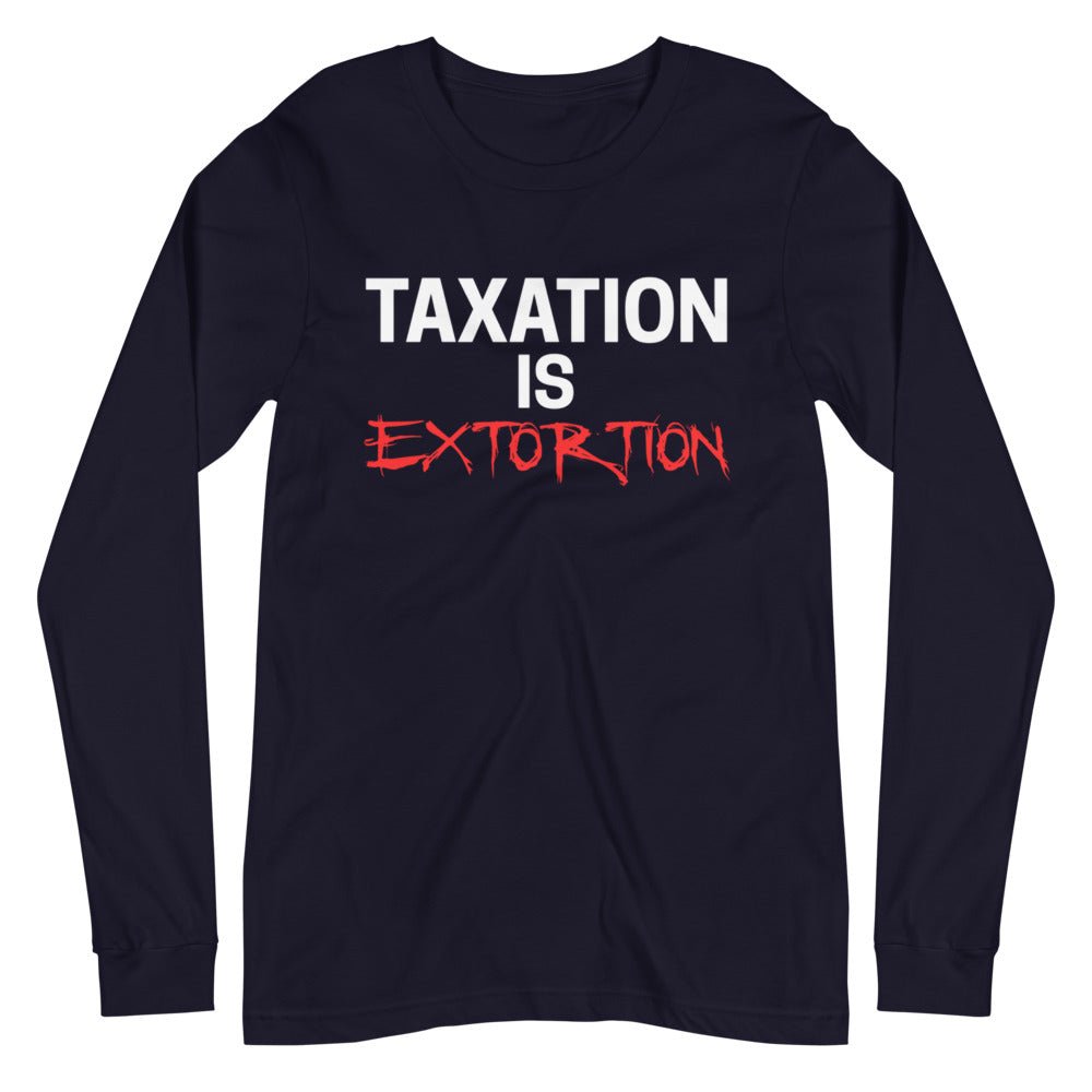 Taxation is Extortion Premium Long Sleeve Shirt