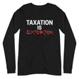 Taxation is Extortion Premium Long Sleeve Shirt