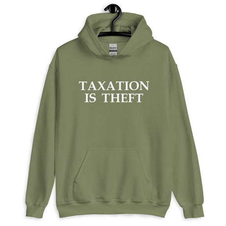 Taxation is Theft Hoodie