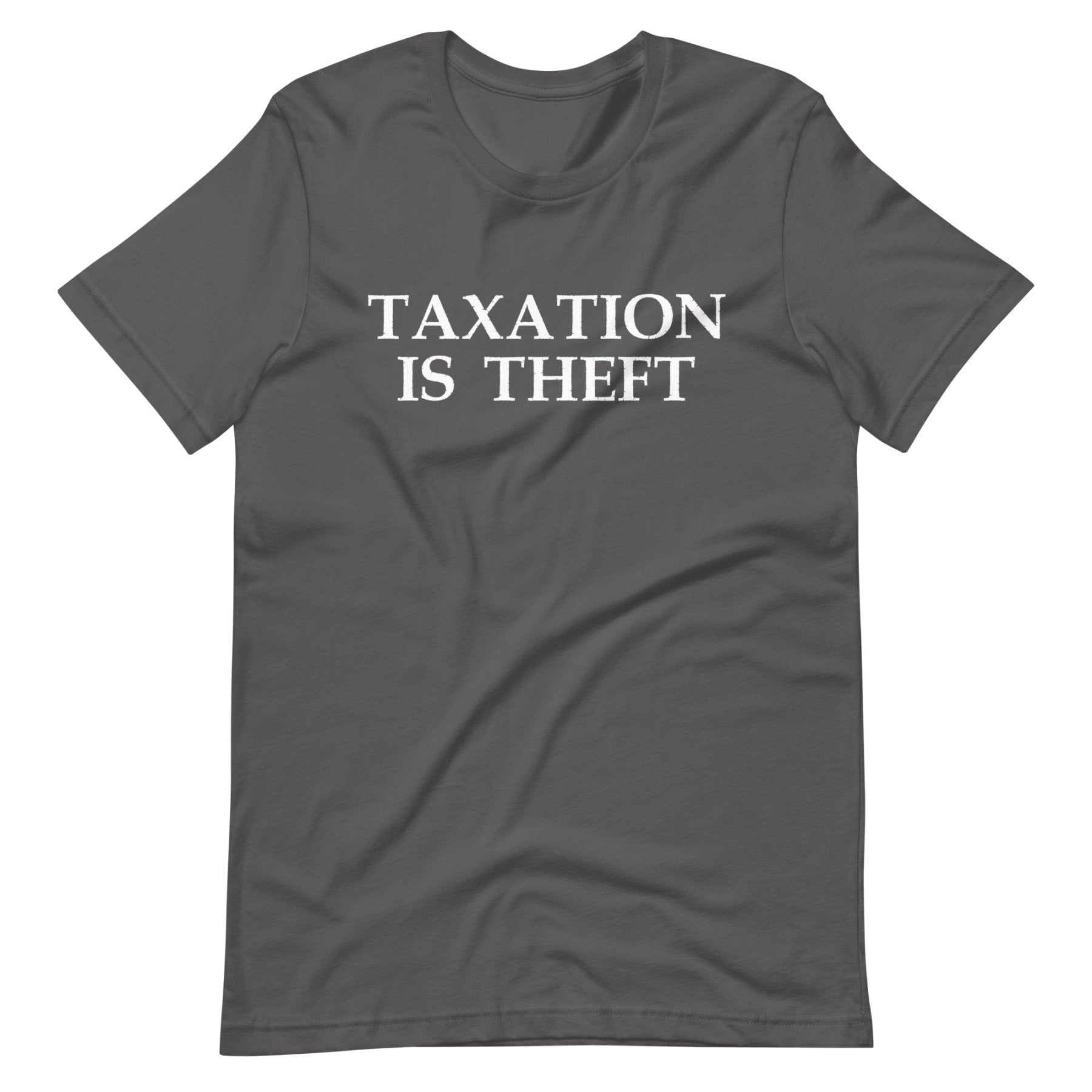 Taxation is Theft Shirt