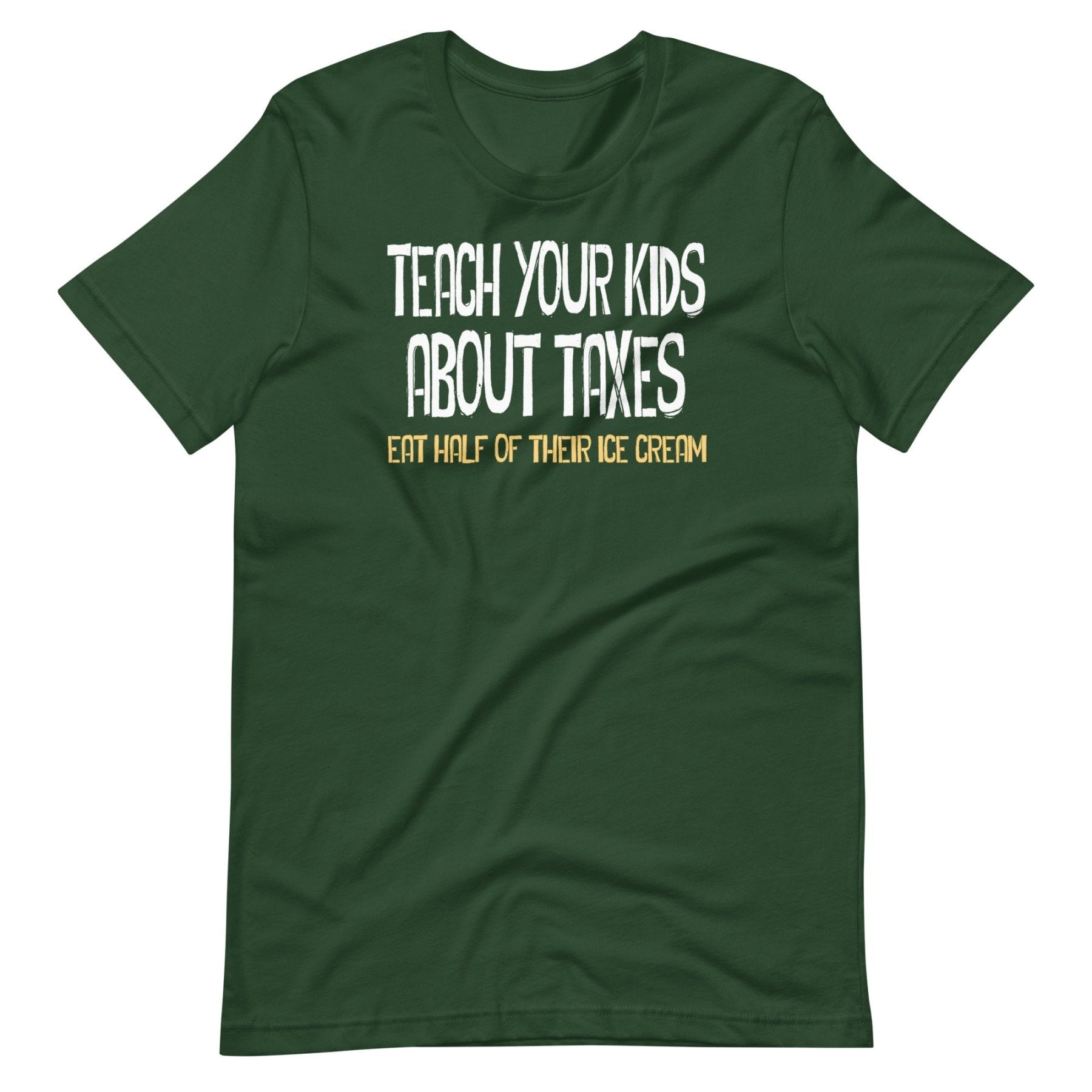 Teach Your Kids About Taxes Shirt
