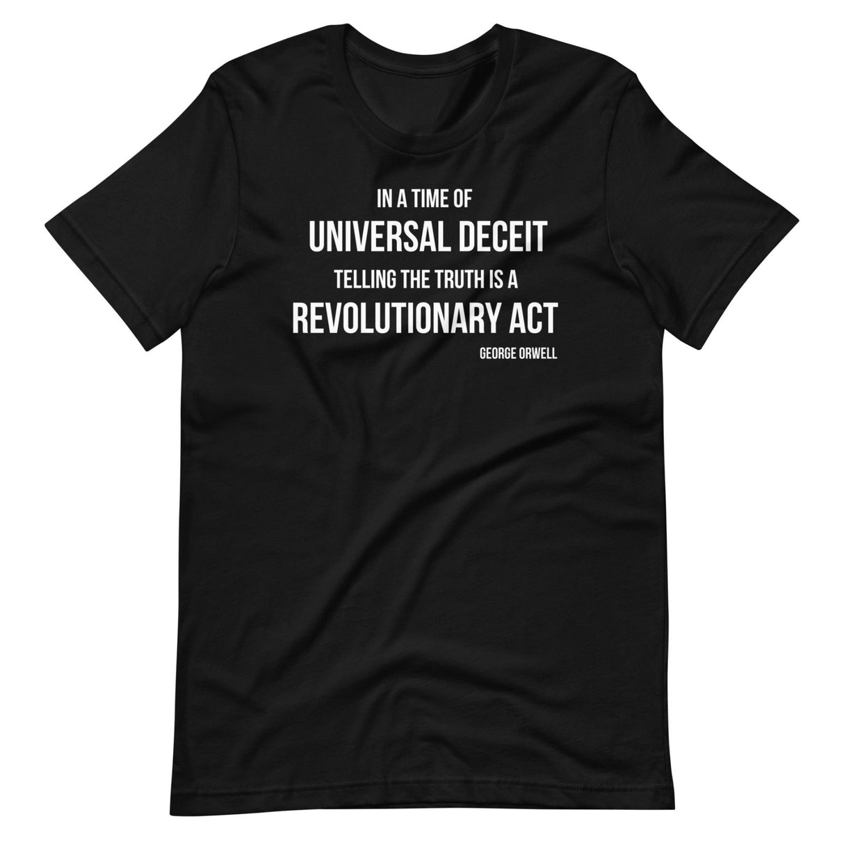 Telling the Truth is a Revolutionary Act Shirt