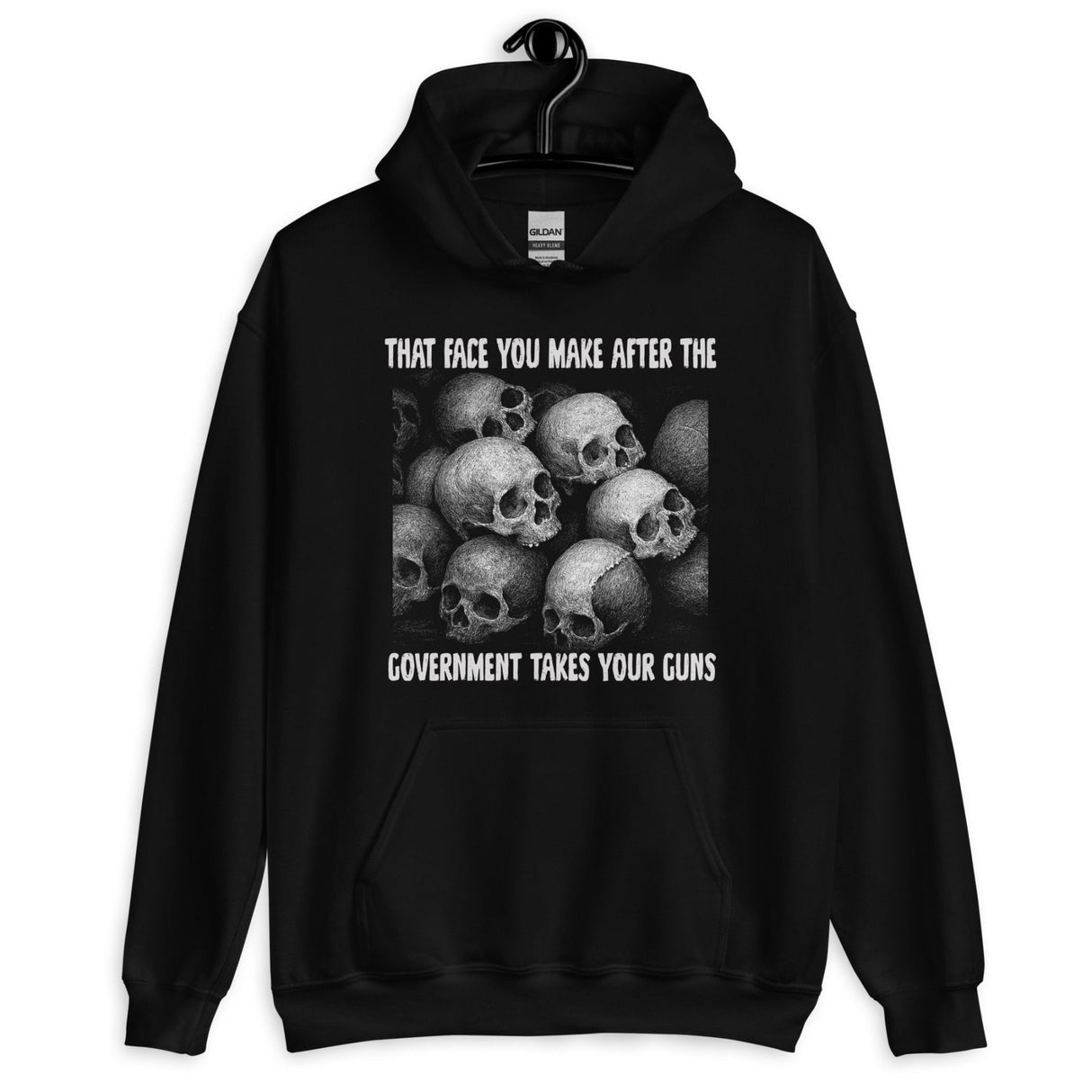 That Face You Make After The Government Takes Your Guns Hoodie