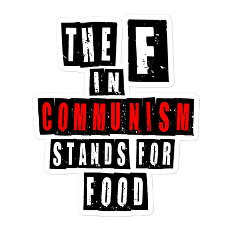 The F in Communism Stands For Food Sticker
