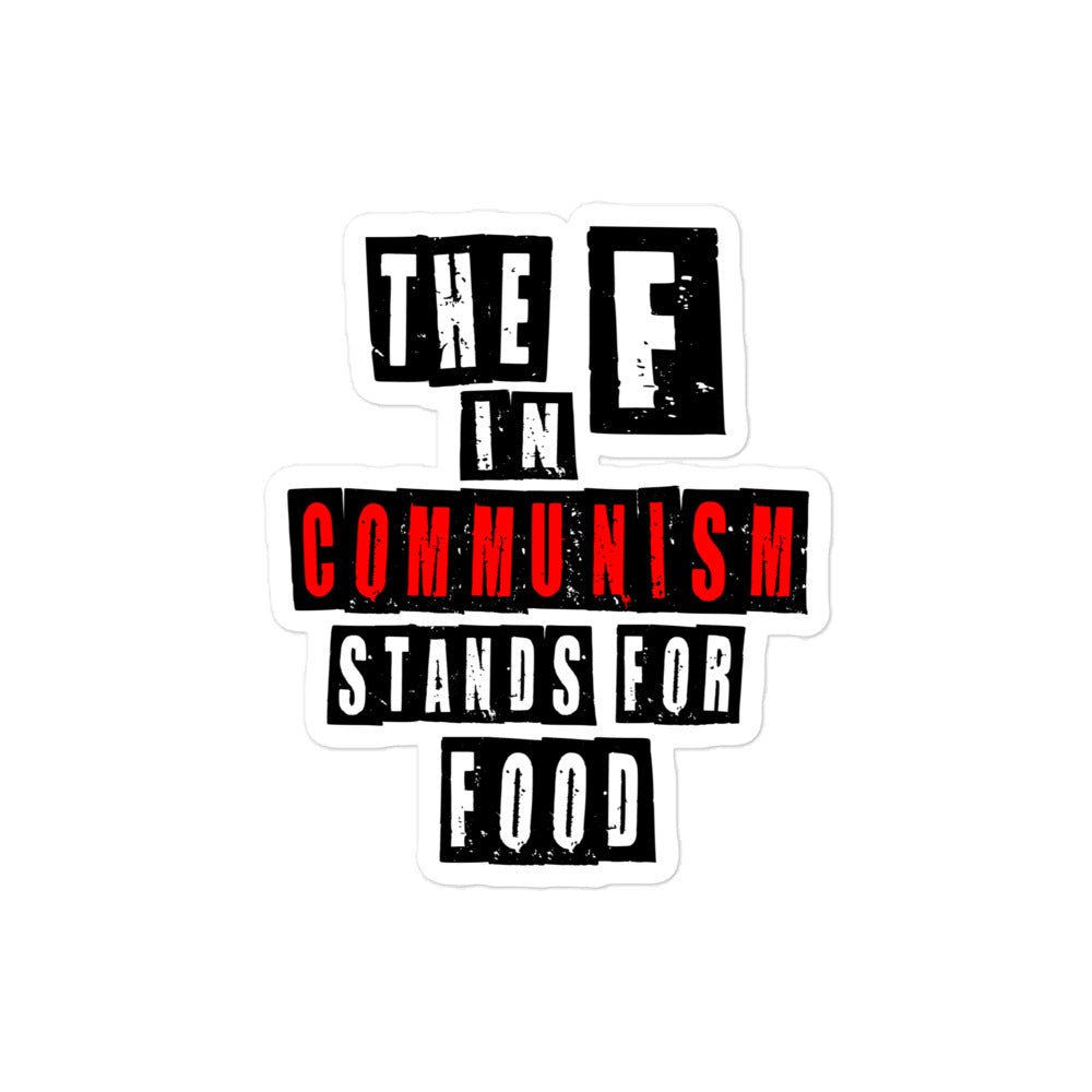 The F in Communism Stands For Food Sticker
