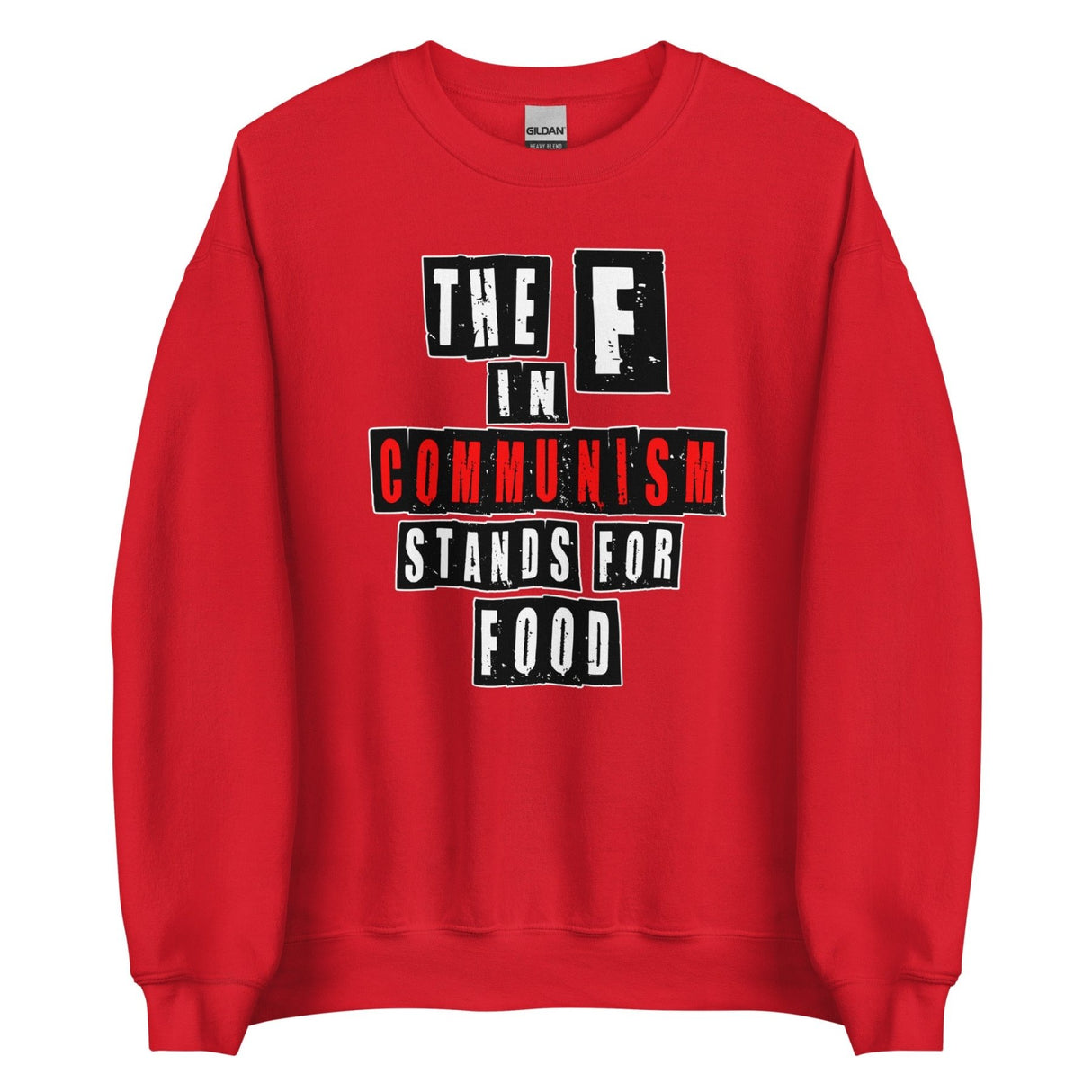 The F in Communism Stands For Food Sweatshirt