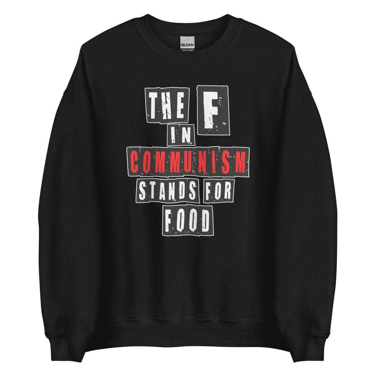 The F in Communism Stands For Food Sweatshirt