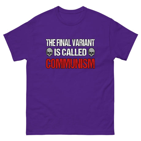 The Final Variant is Called Communism Heavy Cotton Shirt