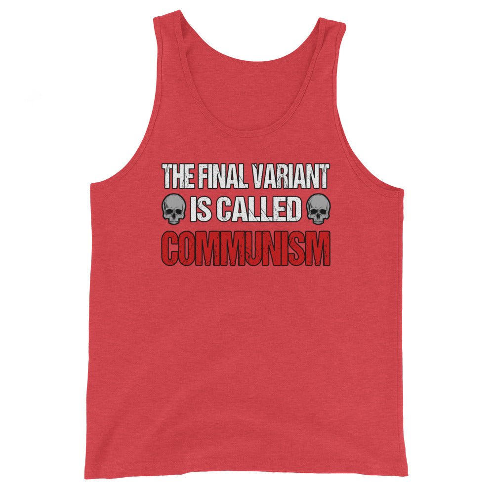 The Final Variant is Called Communism Premium Tank Top