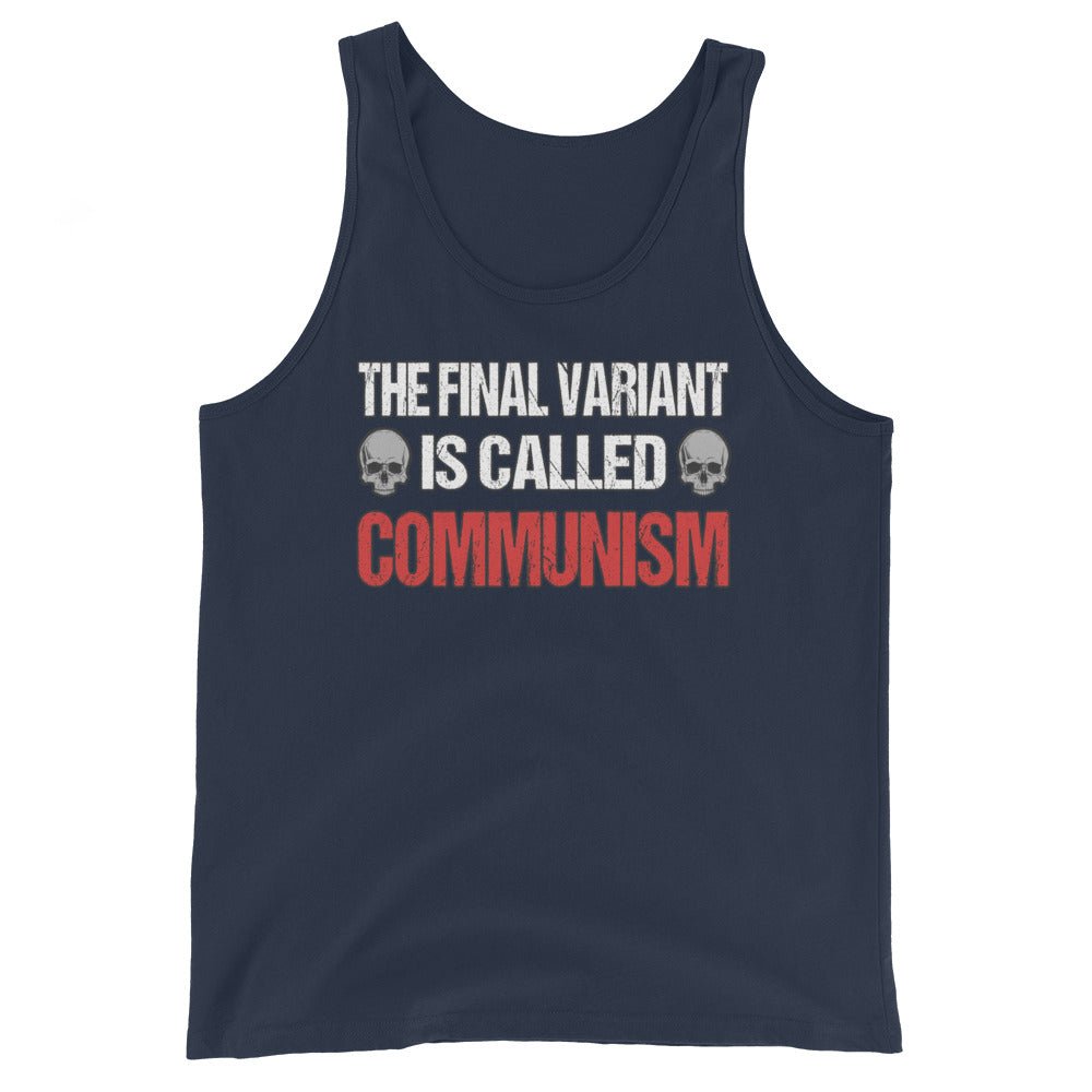 The Final Variant is Called Communism Premium Tank Top