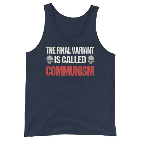 The Final Variant is Called Communism Premium Tank Top
