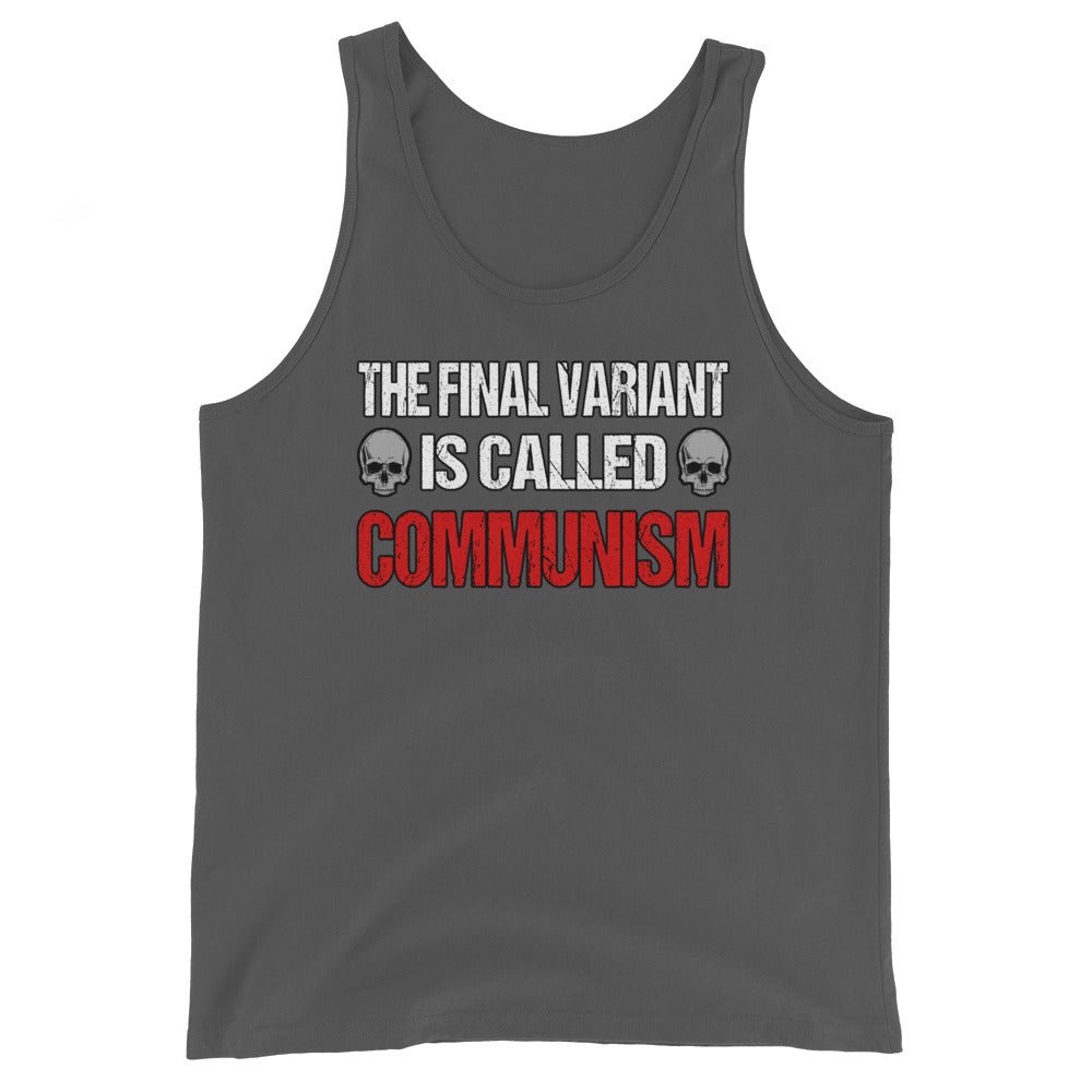 The Final Variant is Called Communism Premium Tank Top