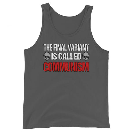 The Final Variant is Called Communism Premium Tank Top