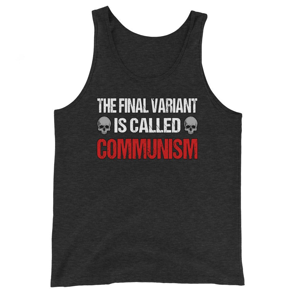 The Final Variant is Called Communism Premium Tank Top